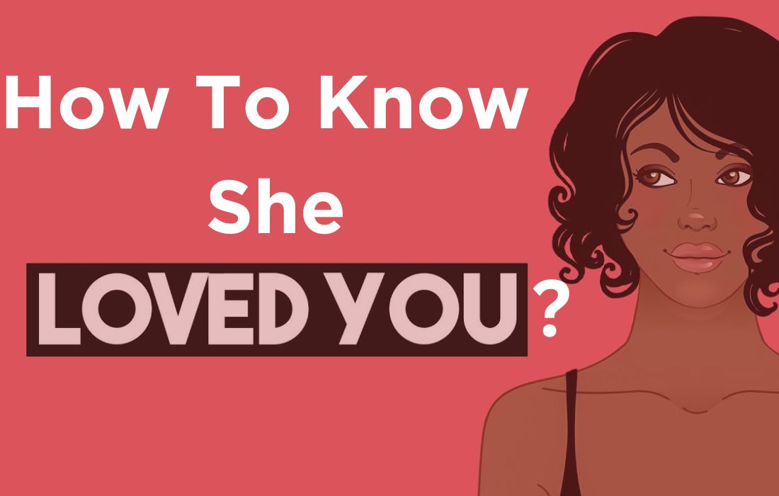 How To Know If She Loves You